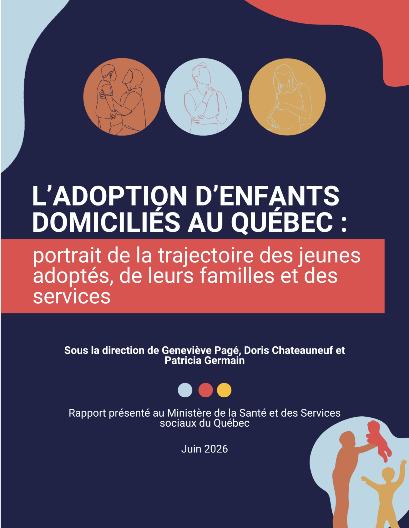 Rapport intitulé "L’adoption d’enfants domiciliés au Québec : portrait de la trajectoire des jeunes adoptés"
